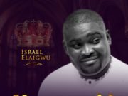 #SelahMusic: Israel Elaigwu | You Reign | @pastorelaigwu Fresh New Music By Israel Elaigwu YOU REIGN | Mp3