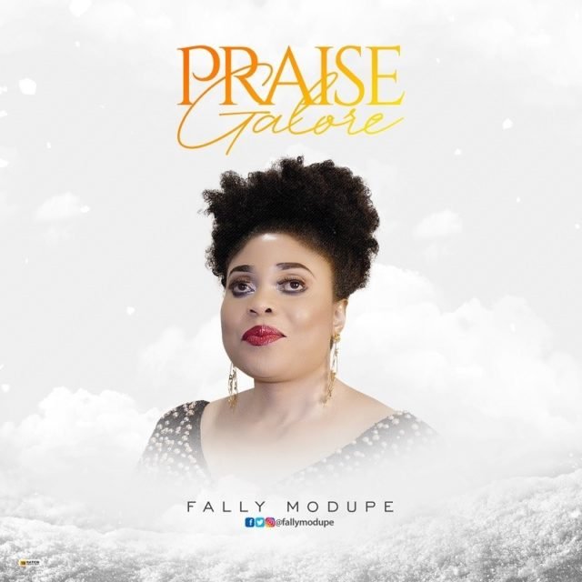 Fally Modupe | Praise Galore