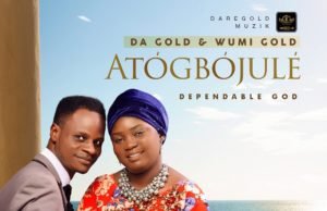 #SelahMusic: Da Gold & Wumi Gold | Atogbojule (Dependable God) | @daregoldmuzik, @realwumigold Da Gold And Wumi Gold | Atogbojule (Dependable God)