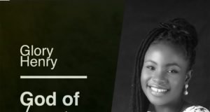 #SelahFresh: Glory Henry | God Of Wonders Fresh New Music By Glory Henry GOD OF WONDERS | Mp3