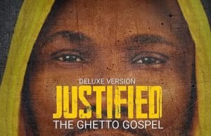 Munachi Releases “Justified (The Ghetto Gospel)” Album – Deluxe Version | @Munachi4u Justified The Ghetto Gospel Album - Deluxe Version By Munachi Drops!