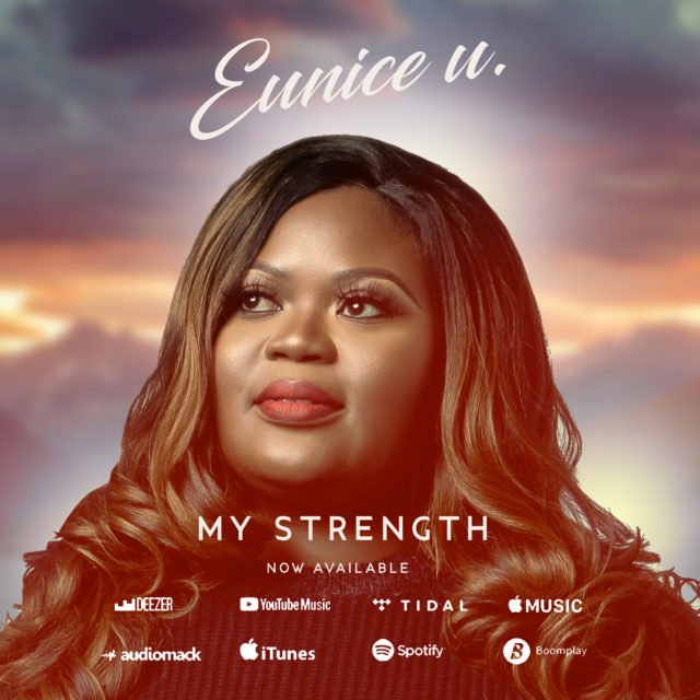 Eunice U | My Strength