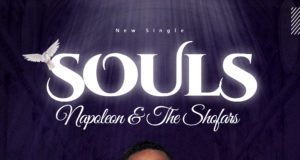 #SelahFresh: Napoleon & The Shofars | Souls Fresh New Music By Napoleon & The Shofars SOULS