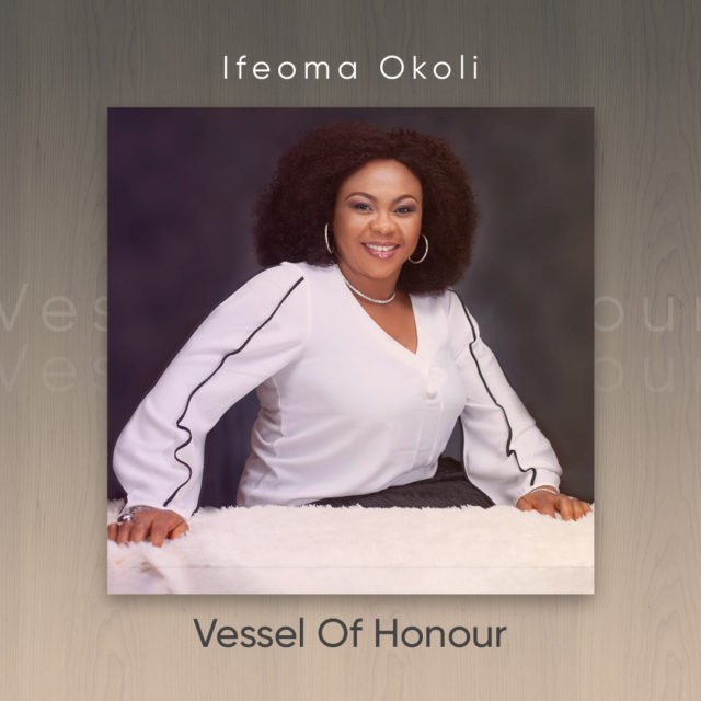 New Music Video By Ifeoma Okoli VESSEL OF HONOUR | Mp4
