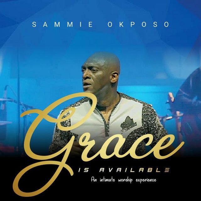 Sammie Okposo, Grace is Available