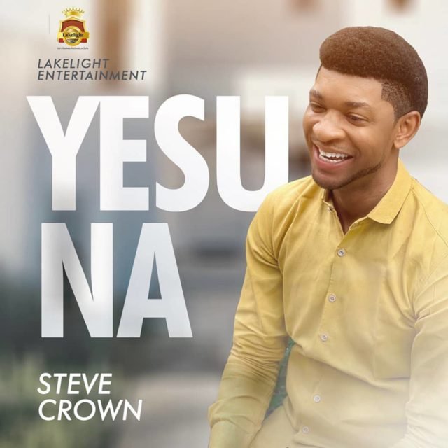Fresh New Music Video By Steve Crown YESU NA