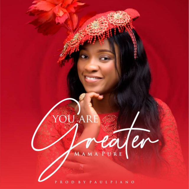 Mama Pure | You Are Greater