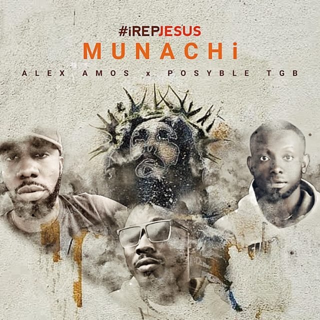 irepJesus, munachi, alex amos, posyble