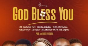 #SelahMusicVid: One Hallelujah | God Bless You | Gospel All-Stars Fresh New Music By One Hallelujah Records Tagged GOD BLESS YOU