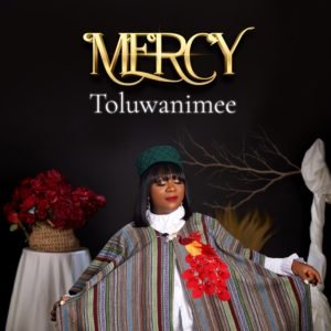 Toluwanimee | Mercy