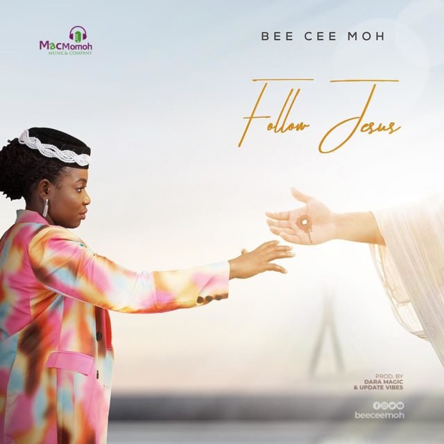 Bee Cee Moh | Follow Jesus