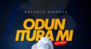 #SelahFreshVid: Bolanle Owoeye | Odun Itura Mi Bolanle Owoeye | Odun Itura Mi