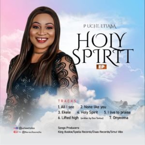 P Uche Etiaba, Holy Spirit