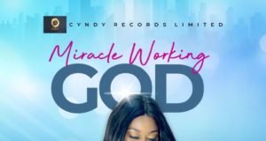 #SelahMusicVid: Cyndy | Miracle Working God Fresh New Music Video By Cyndy MIRACLE WORKING GOD