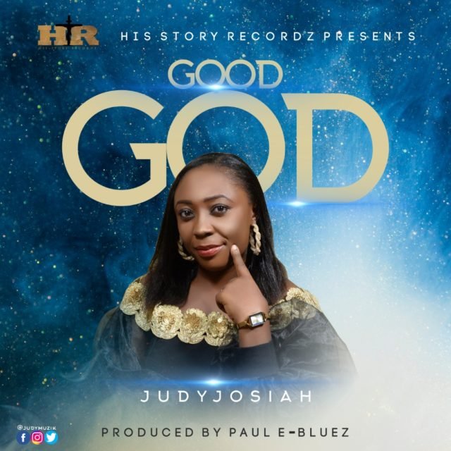 Judy Josiah | Good God