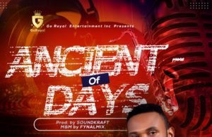 #SelahFresh: Ndu Chikere | Ancient Of Days