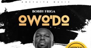 #SelahMusicVid: Bobby Friga | Owo’Do (That Man) | @friga_bobby