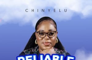 #SelahFresh: Chinyelu | Reliable God