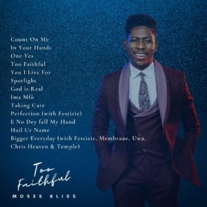Moses Bliss | Too Faithfull