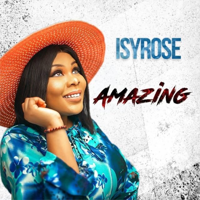 Isyrose | Amazing