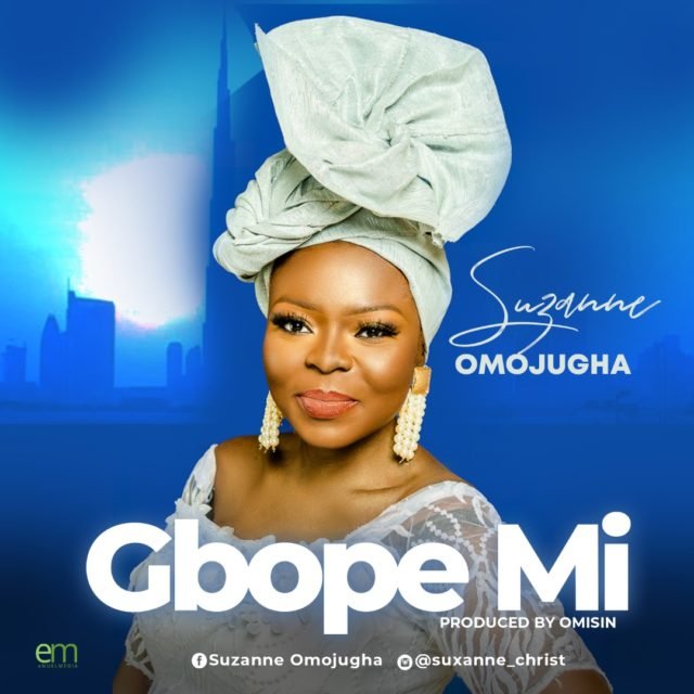 Suzanne Omojugha | Gbope Mi