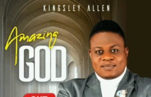 #SelahFresh: Kingsley Allen | Amazing God Kingsley Allen | Amazing God