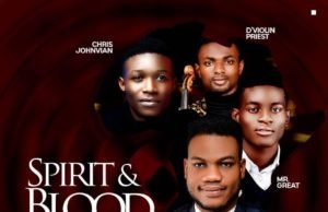 #SelahMusic: Uc Godswill | Spirit & Blood | Feat. Mr. Great, D’Violin Priest, Chris Johnvian Uc Godswill | Spirit And Blood | Feat. Mr. Great, D'Violin Priest, Chris Johnvian