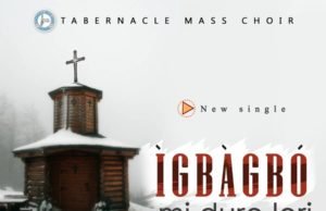 #SelahMusic: Tabernacle Mass Choir | Igbagbo Mi Duro Lori Tabernacle Mass Choir | Igbagbo Mi Duro Lori