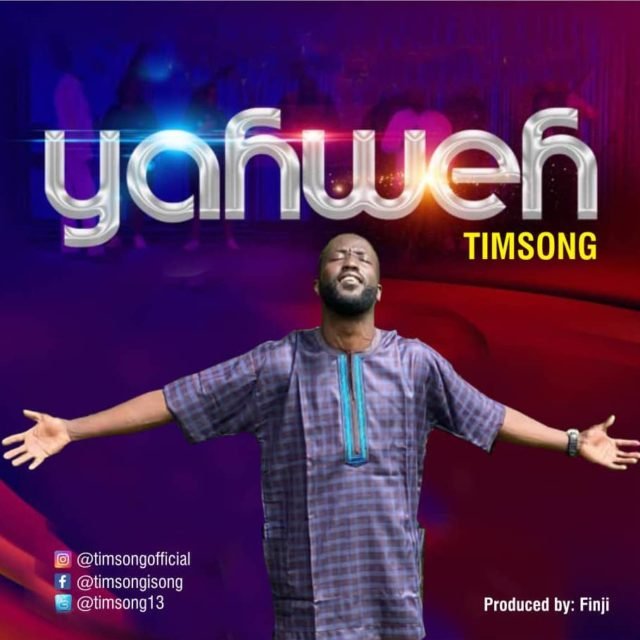 Timsong | Yahweh