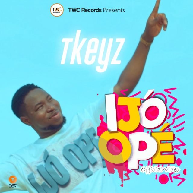 Tkeyz | Ijo Ope