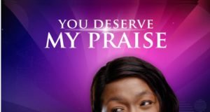 #SelahMusic: Arinola Ajagba | You Deserve My Praise Arinola Ajagba | You Deserve My Praise