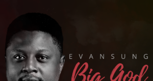 #SelahFresh: Evansung | Big God Evansung | Big God