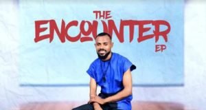 Gospel Act E Praise Finally Shares “The Encounter” EP | @epraiseempire Gospel Act E Praise Finally Shares "The Encounter" EP