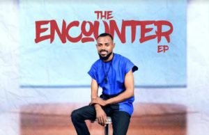 Gospel Act E Praise Finally Shares “The Encounter” EP | @epraiseempire Gospel Act E Praise Finally Shares "The Encounter" EP