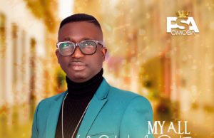 #SelahFreshVid: PSA Omoba | My All You Are | Feat. Agboola Shadare PSA Omoba | My All You Are