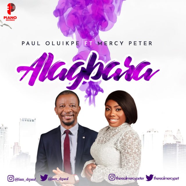 Paul Oluikpe | Alagbara | Feat. Mercy Peter