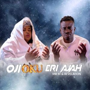 Mr M & Revelation | Oji Oku Eri Aja, SelahAfrik Gospel Countdown - The Official Top 10 