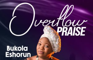 #SelahMusicVid: Bukola Eshorun | Overflow Praise Bukola Eshorun | Overflow Praise