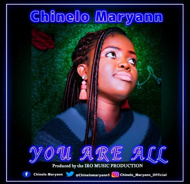 Chinelo Maryann | You Are All