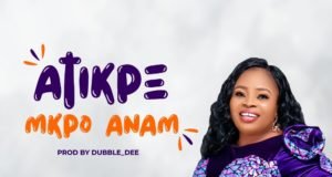 #SelahMusic: Eno Williams | Atikpe Mkpo Anam Fresh New Single By Eno Williams tagged Atikpe Mkpo Anam
