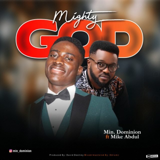 Minister Dominion | Mighty God