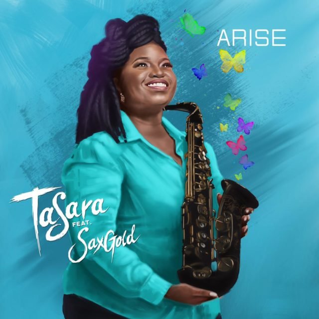 TaSara | Arise | Feat. SaxGold