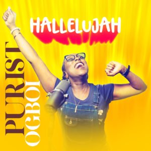 Purist Ogboi | Hallelujah, Amazing God