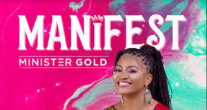 #SelahFresh: Minister Gold | Manifest Minister Gold Manifest
