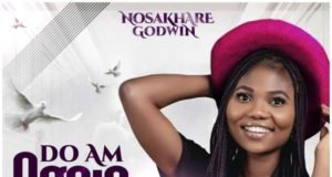 #SelahFresh: Nosakhare Godwin | Do Am Again Nosakhare Godwin | Do Am Again