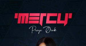 Superstar Gospel Act Preye Orok Debuts “Mercy” Album | @preyeorok