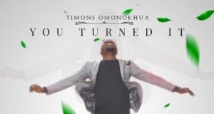 #SelahFresh: Timons Omonokhua | You Turned It Timons Omonokhua | You Turned It