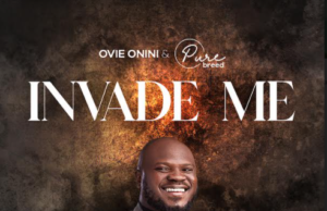 #SelahMusic: Pastor Ovie Onini & Purebreed | Invade Me