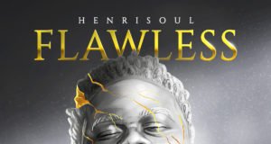 Gospel Artiste Henrisoul Finally Shares “FLAWLESS” Album | @Henrisoul Gospel Artiste Henrisoul Finally Shares "FLAWLESS" Album