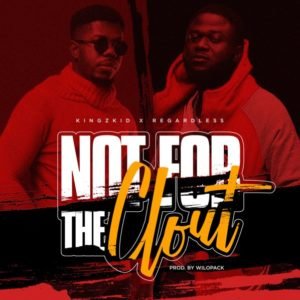 Kingzkid | Not For The Clout